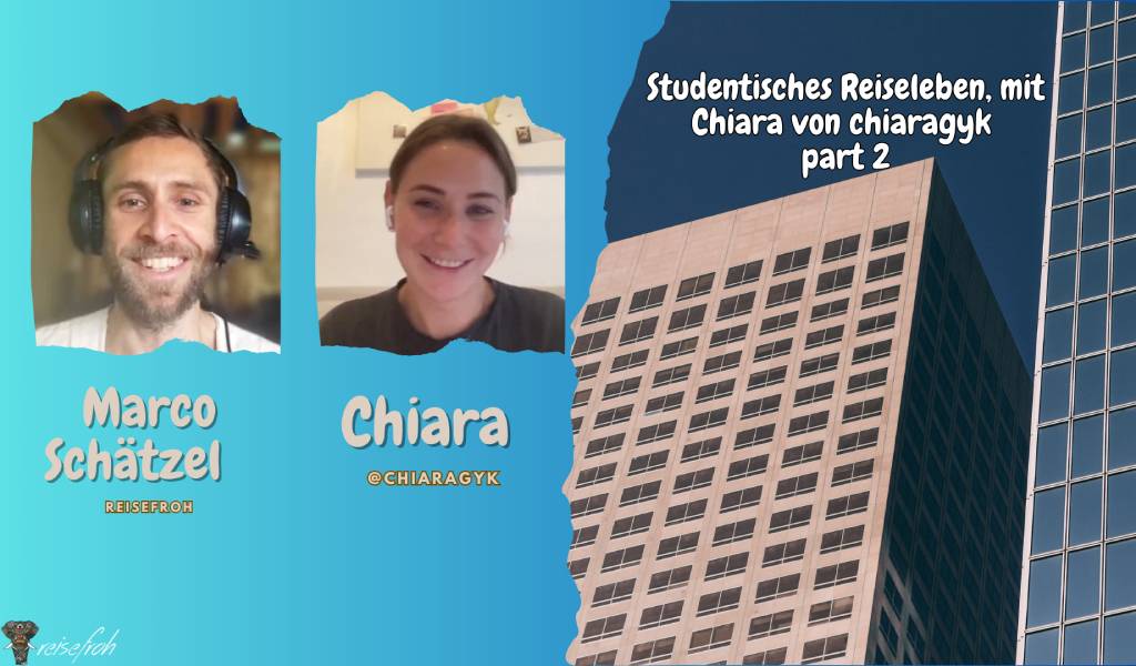 Studentisches Reiseleben: ERASMUS-Highlights und Low-Budget-Tipps mit Chiara