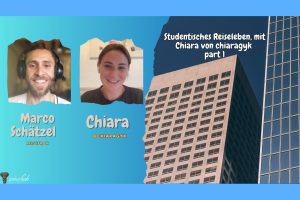 Studentisches Reiseleben: ERASMUS-Highlights und Low-Budget-Tipps mit Chiara