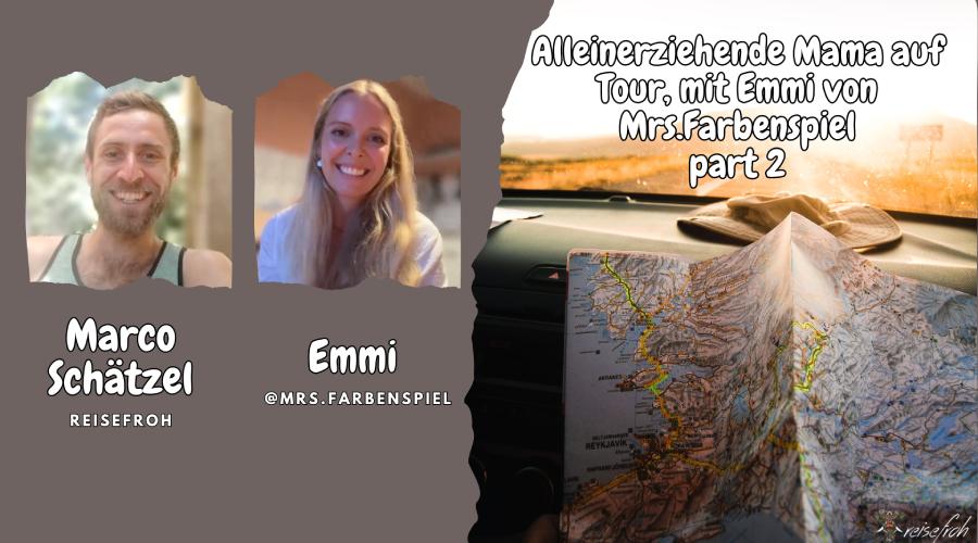 Reiseabenteuer mit Emmi - Einblick in das Leben einer alleinerziehenden Mutter